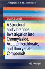 A Structural and Vibrational Investigation into Chromylazide, Acetate, Perchlorate, and Thiocyanate