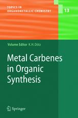Metal Carbenes in Organic Synthesis