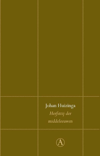 Herfsttij der middeleeuwen - Johan Huizinga (ISBN: 9789025308018)
