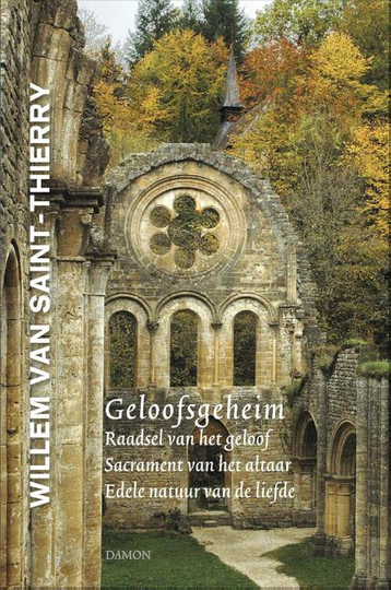 Geloofsgeheim - Willem van Saint-Thierry (ISBN: 9789463402125)
