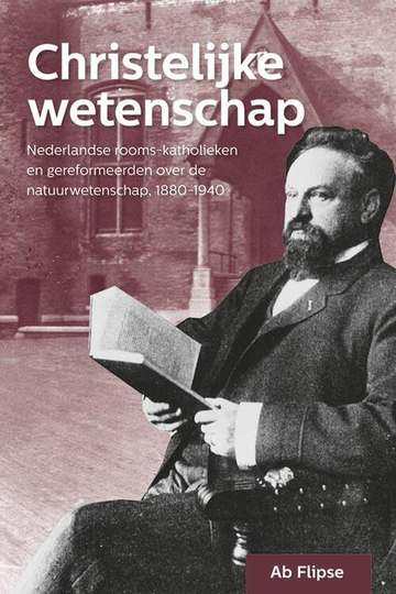 Christelijke wetenschap - Ab Flipse (ISBN: 9789087044152)