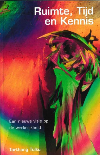 Ruimte, tijd en kennis - Tarthang Tulku (ISBN: 9789073728219)