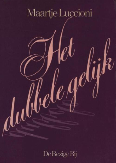 Het dubbele gelijk - Maartje Luccioni (ISBN: 9789023468127)