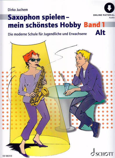 Noten Saxophon spielen mein schönstes Hobby 1 Altsax Dirko Juchem 1 ED 9831D