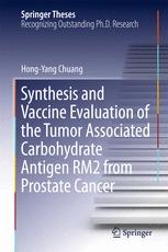 Synthesis and Vaccine Evaluation of the Tumor Associated Carbohydrate Antigen RM2 from Prostate Canc
