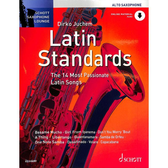Noten LATIN STANDARDS Altsaxophon Dirko Juchem Schott ED 21568D