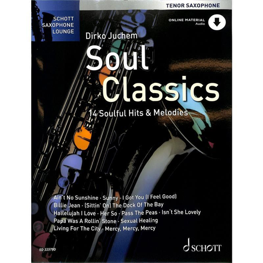 Noten Soul Classics Tenorsaxophon incl. Audio-download-Code ED 22379D D. Juchem