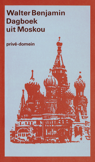Dagboek uit Moskou - Walter Benjamin (ISBN: 9789029502030)