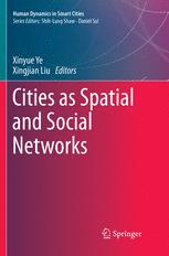 Cities as Spatial and Social Networks