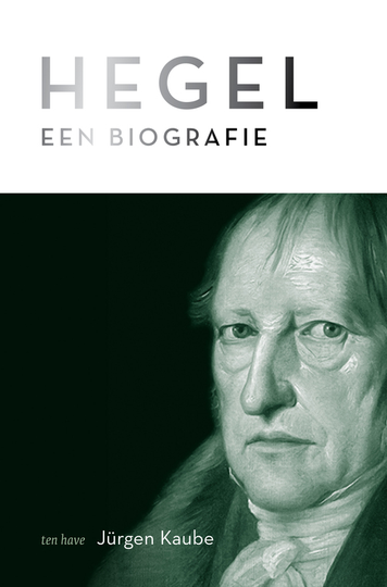 Hegel - Jurgen Kaube (ISBN: 9789025910525)