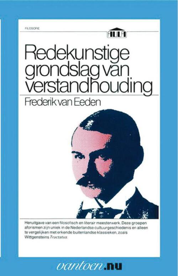 Redekunstige grondslag van verstandhouding - F. van Eeden (ISBN: 9789031505999)