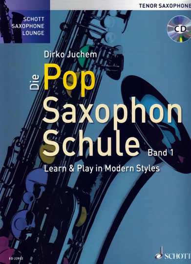 Noten Tensaxophon Die Pop Saxophon Schule Learn & Play in Modern Styles ED 22932