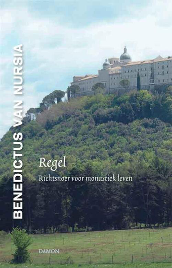 Regel - Benedictus van Nursia (ISBN: 9789460360602)