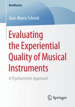 Evaluating the Experiential Quality of Musical Instruments