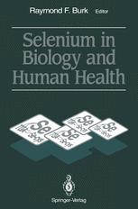 Selenium in Biology and Human Health