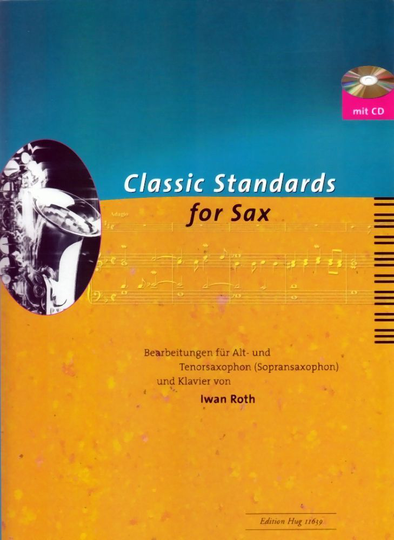 Noten CLASSIC STANDARDS FOR SAX Tenorsax Altsax Orgel HUG GH 11639
