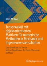 Tensorkalkül mit objektorientierten Matrizen für numerische Methoden in Mechanik und Ingenieurwissen