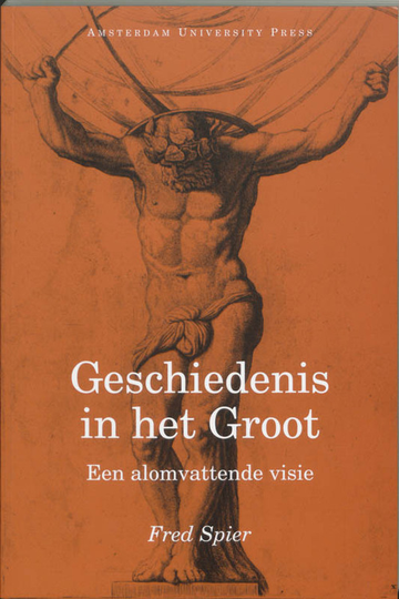 Geschiedenis in het groot - Fred Spier (ISBN: 9789053563557)
