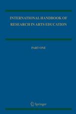 International Handbook of Research in Arts Education