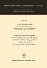 Untersuchung über Möglichkeiten einer verursachungsgerechten Zuordnung der im betrieblichen Fertigun