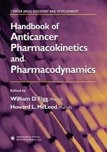 Handbook of Anticancer Pharmacokinetics and Pharmacodynamics