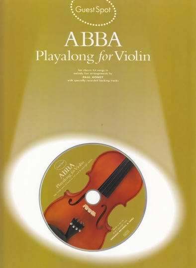 Noten ABBA PLAYALONG FOR Violin Violine Geige incl. CD Guest spot MSAM 960927