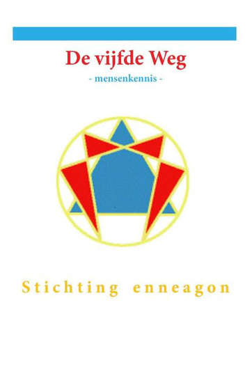 De vijfde weg - Stichting Enneagon (ISBN: 9789492247599)