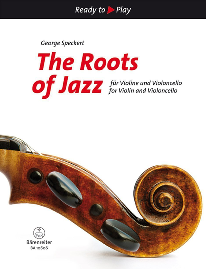George A. Speckert The Roots of Jazz for Violin and Violoncello Noten