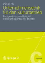 Unternehmensethik für den Kulturbetrieb