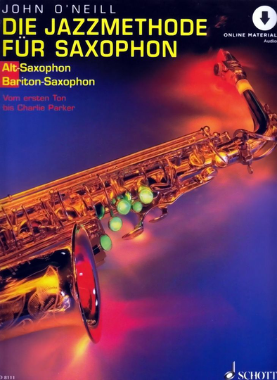Schule Die Jazzmethode für Saxophon Altsax Baritonsax John O´Neill ED 8111