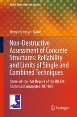 Non-Destructive Assessment of Concrete Structures: Reliability and Limits of Single and Combined Tec