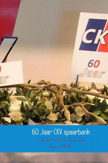60 Jaar CKV spaarbank, 1956 -2016 - Hans Schrauwen (ISBN: 9789402152104)