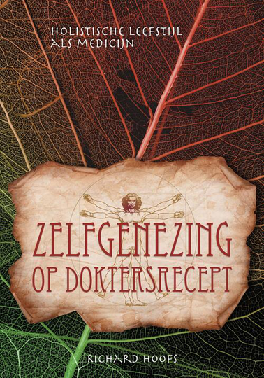 Zelfgenezing op doktersrecept - Richard Hoofs (ISBN: 9789464610017)
